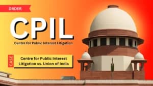 SC Adjourns CPIL’s Plea Against Centre; Next Hearing on August 5