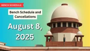 SC Issues Special Bench Schedule and Cancellations for August 8, 2025