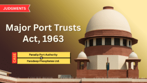 Supreme Court Sends Paradip Port–Paradeep Phosphates Tariff Dispute Back to TAMP for Fresh Decision