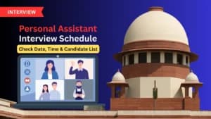 Personal Assistant Interview Schedule 2025 Released - Check Date, Time & Candidate List