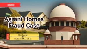 Supreme Court Grants Temporary Bail to Alok Kumar in Agrani Homes Fraud Case