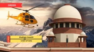 Supreme Court issues notice to Centre on safety of helicopter services in mountainous areas