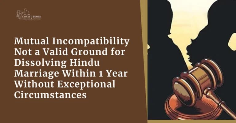 Mutual Incompatibility Not a Valid Ground for Dissolving Hindu Marriage Within 1 Year Without Exceptional Circumstances: Allahabad High Court