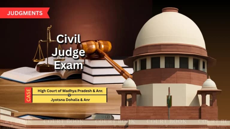 Supreme Court Quashes Madhya Pradesh HC Order for Fresh Civil Judge Exam, Upholds Recruitment Cut-Off